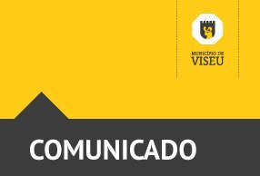 Comunicado: Concelho de Viseu passa a integrar os concelhos de risco, no âmbito do Estado de Emergência