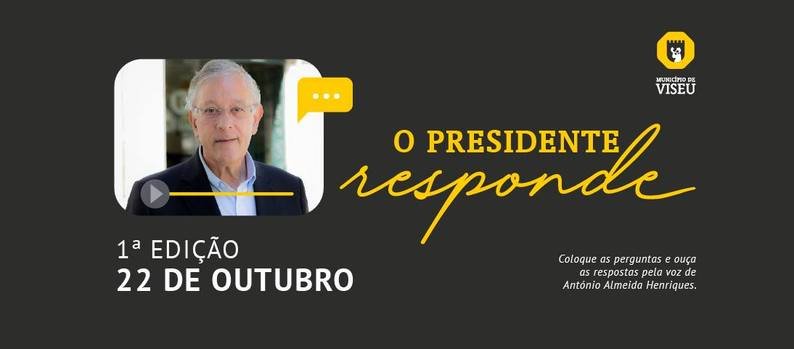 Município de Viseu estreia rubrica "O Presidente responde"