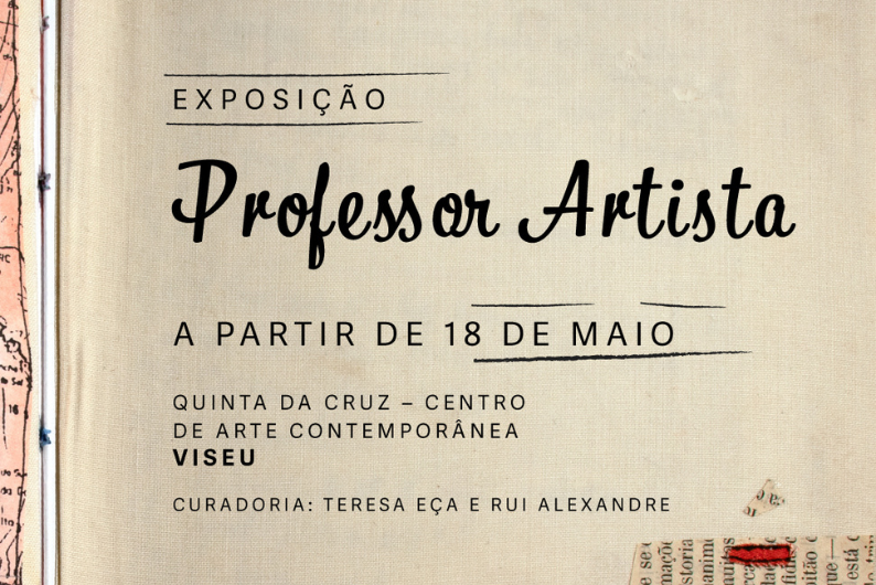 APECV leva à Quinta da Cruz nova exposição que celebra o professor de artes visuais como artista