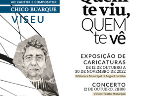 Município de Viseu promove concerto e exposição de tributo ao cantor brasileiro Chico Buarque