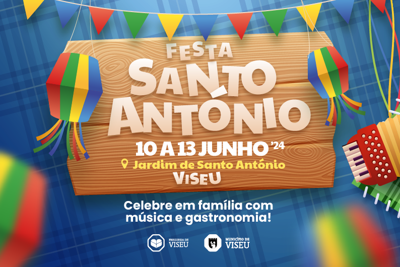 Junta de Freguesia e Município de Viseu organizam Festa de Santo António com música e gastronomia para toda a família