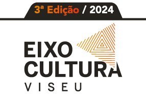 Município de Viseu abre candidaturas para a edição 2024 do EIXO CULTURA