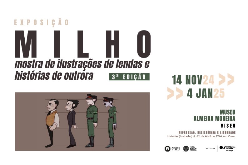 Museu Almeida Moreira acolhe a 3ª edição da Exposição temporária “MILHO – mostra de ilustração de lendas e histórias de outrora”