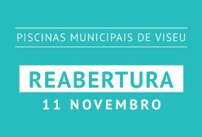 Piscinais Municipais de Viseu reabrem dia 11 de novembro