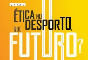 O futuro da ética desportiva é discutido no Instituto Politécnico de Viseu, em novembro